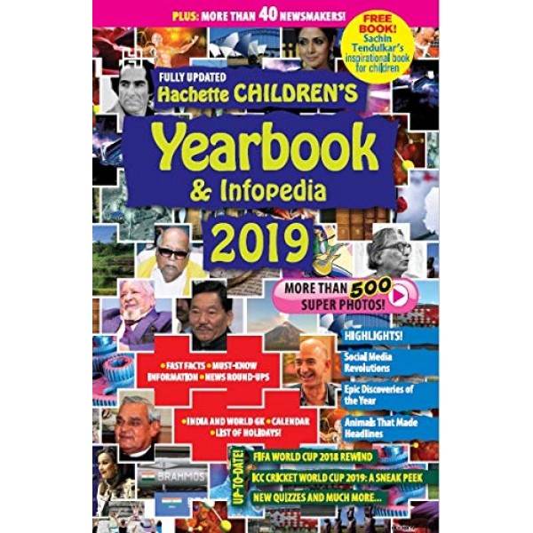 HACHETTE CHILDREN’S YEARBOOK AND INFOPEDIA 2019 by Hachette India