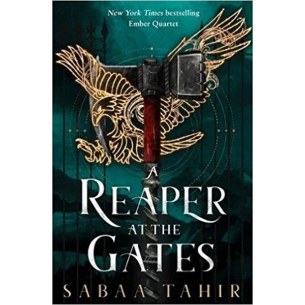 A Reaper at the Gates: Ember Quartet (Part - 3) by Sabaa Tahir